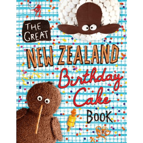 The Great New Zealand Birthday Cake Book
