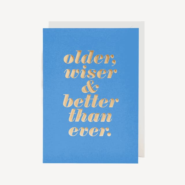 Oxted Older Wiser And Better Than Ever Greeting Large Card